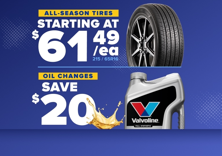 All-season tires starting at $61.49 each and save $20 on oil changes with Valvoline Full Synthetic motor oil on blue background