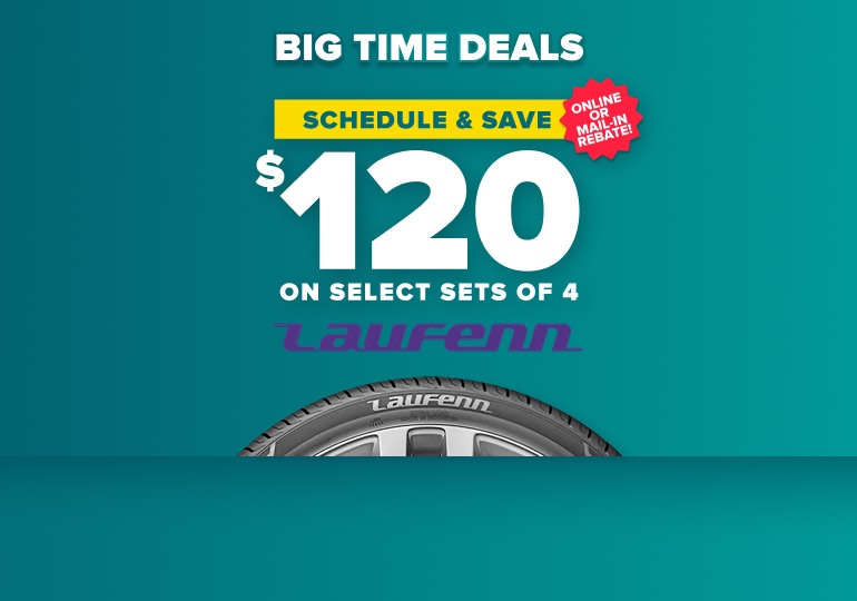 Big time tire deals banner: Save up to $120 on select sets of 4 Laufenn tires, online or mail-in rebate, with a Laufenn tire on a teal background