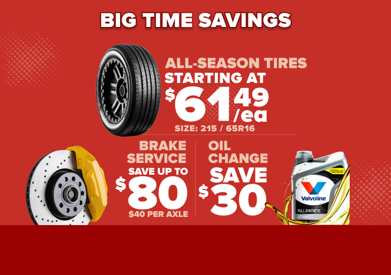Promotion banner: Red banner advertising big time savings with all-season tires starting at $61.49 each, brakes services saving up to $80 ($40 per axle), and oil changes saving $30.